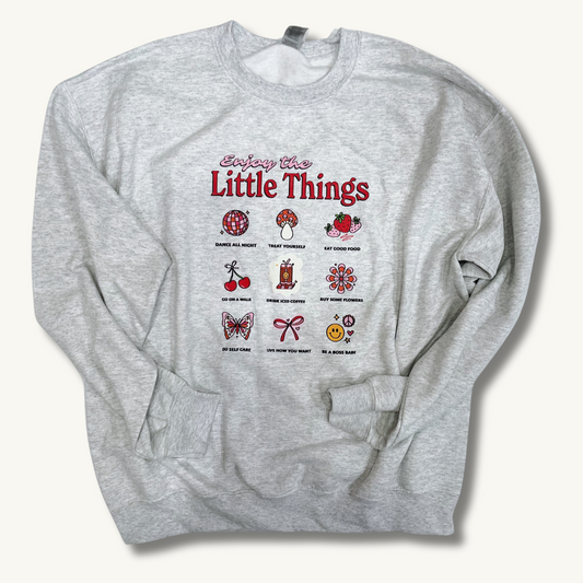 Enjoy The Little Things Sweatshirt