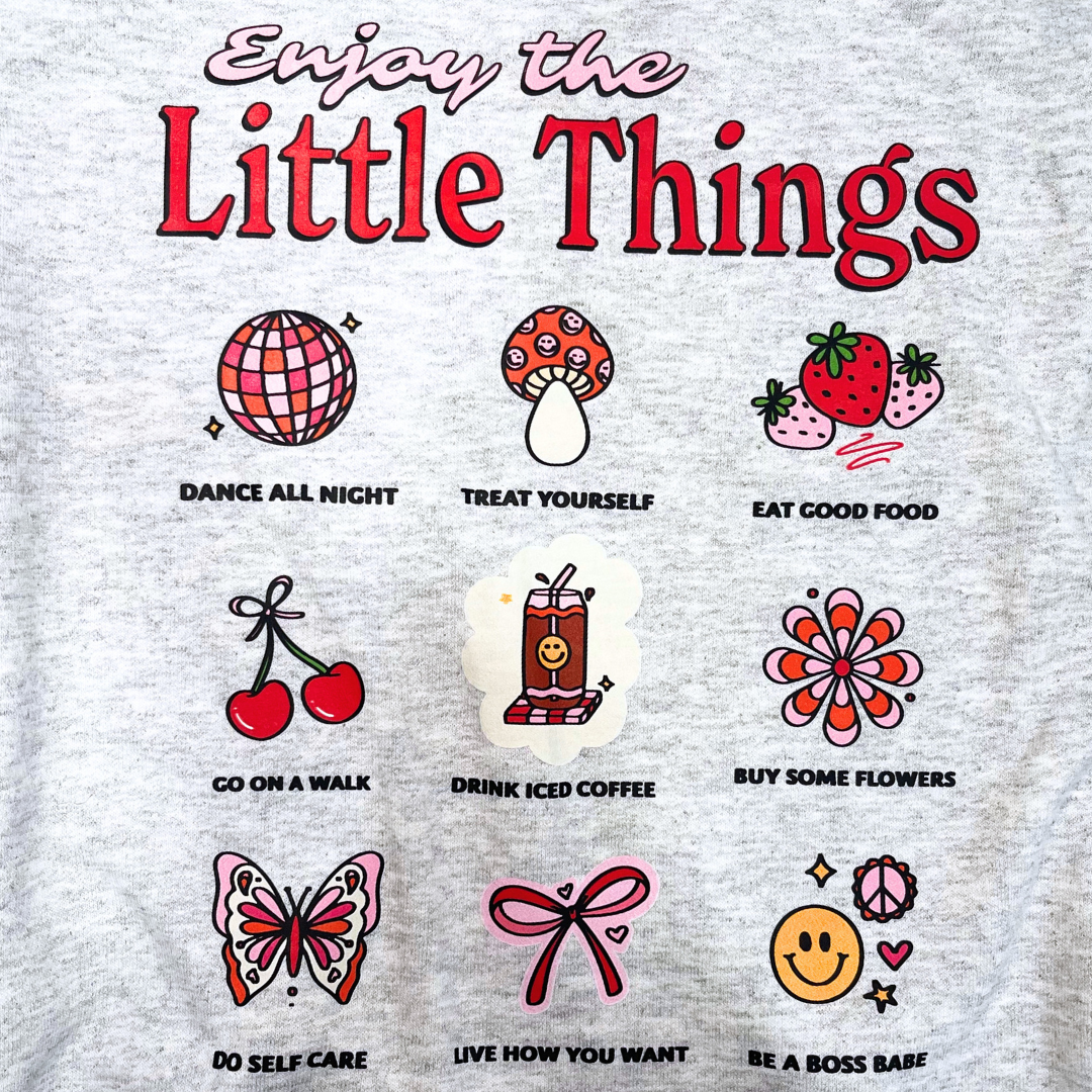 Enjoy The Little Things Sweatshirt