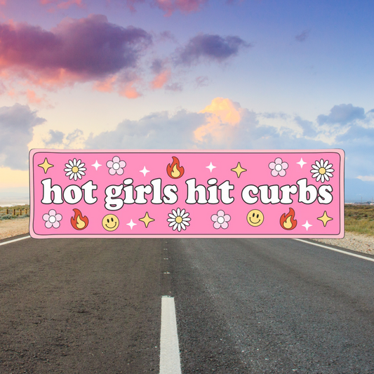 Hot Girls Hit Curbs Bumper Sticker