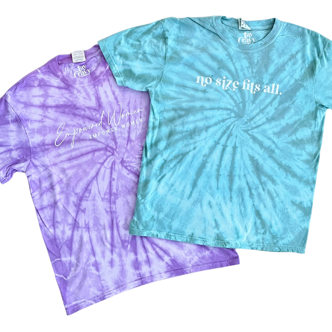 Empowered Women Empower Women Pick Your Own Tie Dye Color Tee