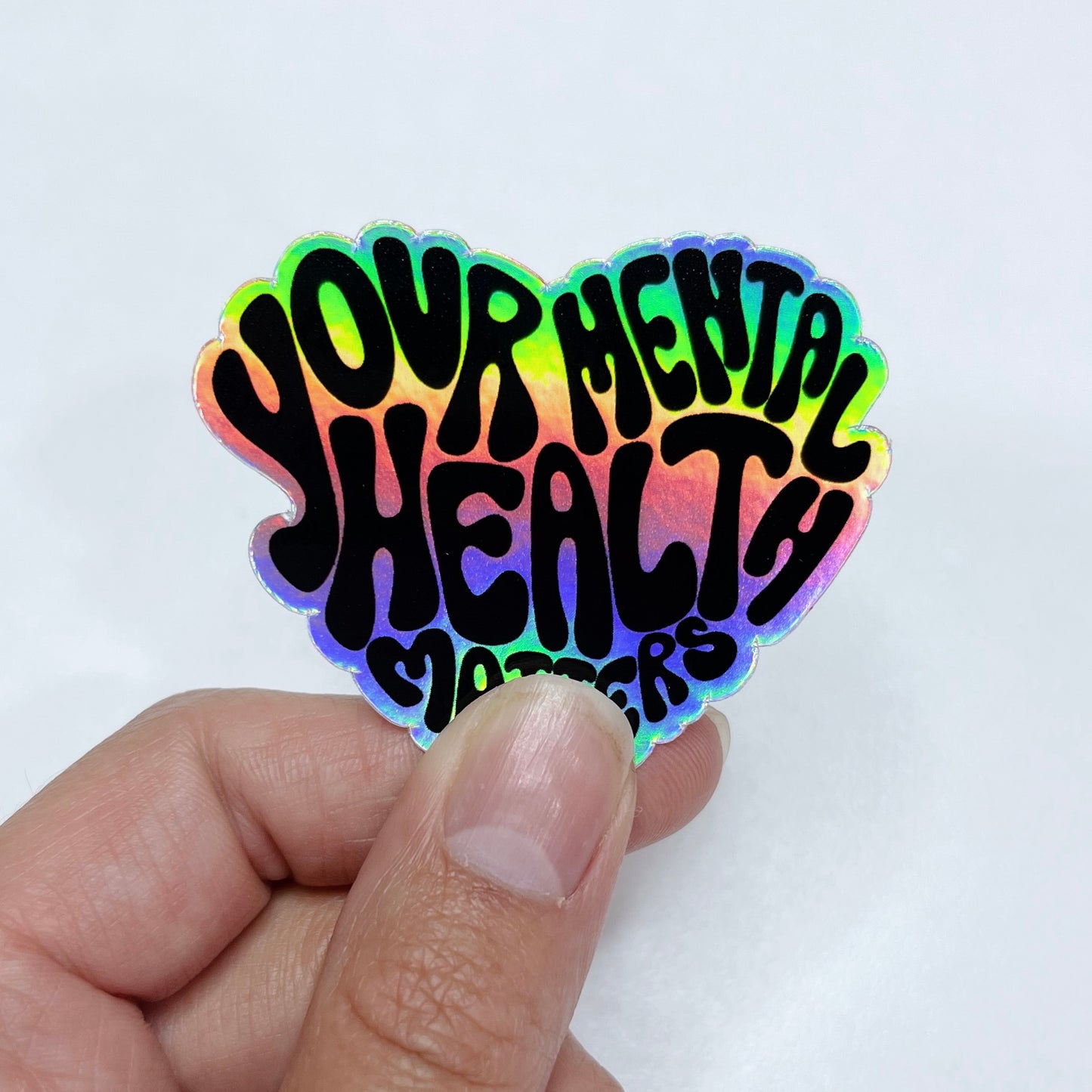 Your Mental Health Matters Holographic Sticker