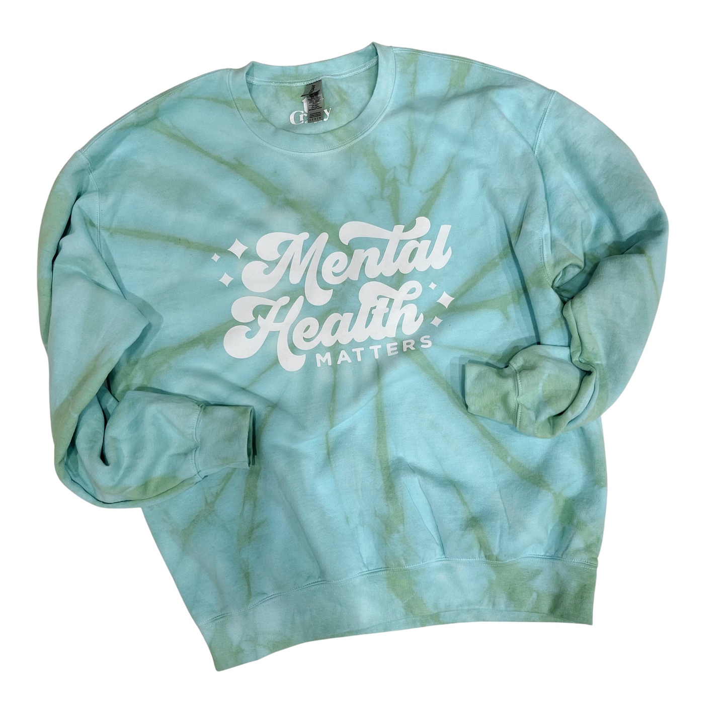 Mental Health Matters Pick Your Own Tie Dye Color Sweatshirt