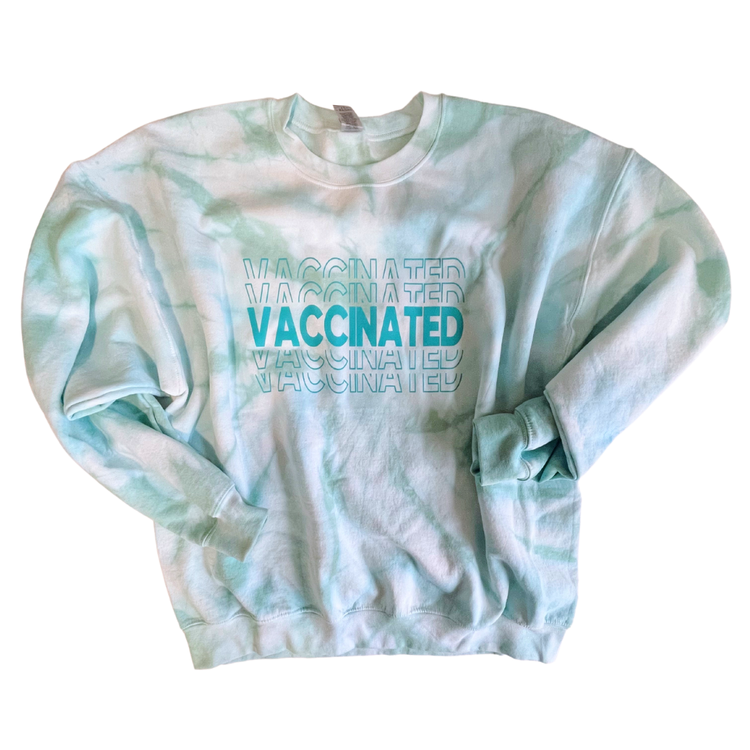 Teal Tie Dye Mirrored VACCINATED Sweatshirt