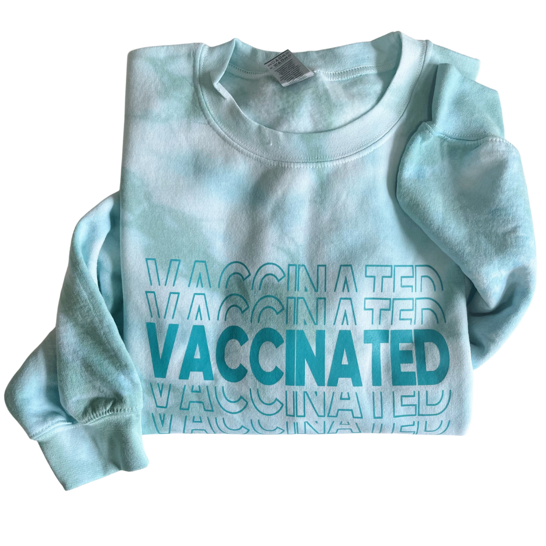 Teal Tie Dye Mirrored VACCINATED Sweatshirt