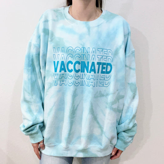 Teal Tie Dye Mirrored VACCINATED Sweatshirt