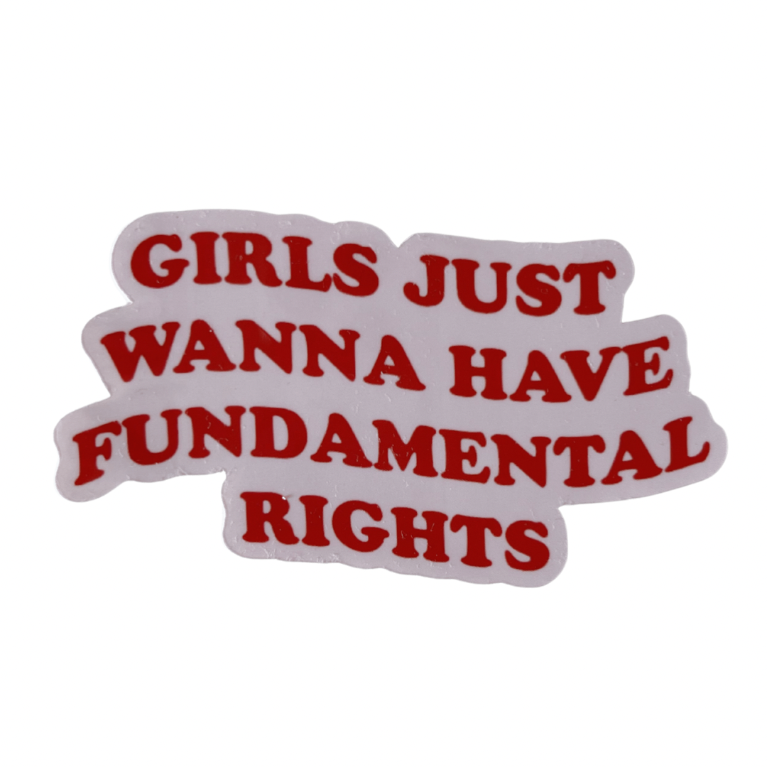 Girls Just Wanna Have Fundamental Rights Sticker